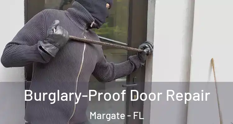  Burglary-Proof Door Repair Margate - FL