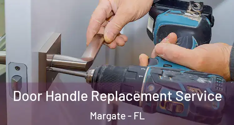  Door Handle Replacement Service Margate - FL