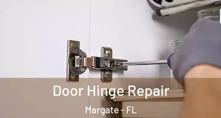 Door Hinge Repair Margate - FL
