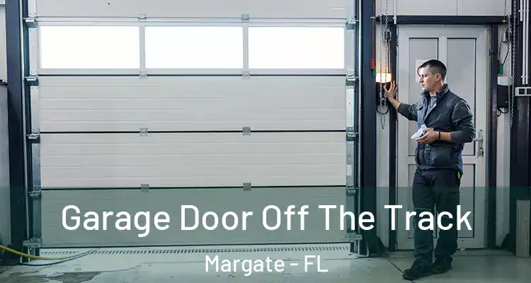  Garage Door Off The Track Margate - FL