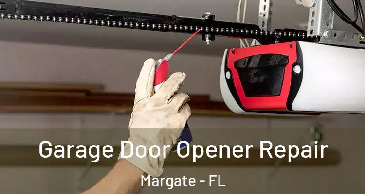  Garage Door Opener Repair Margate - FL