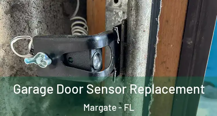  Garage Door Sensor Replacement Margate - FL