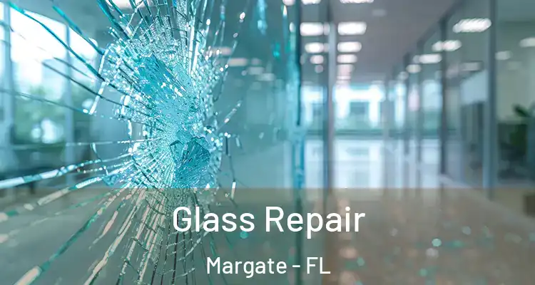  Glass Repair Margate - FL