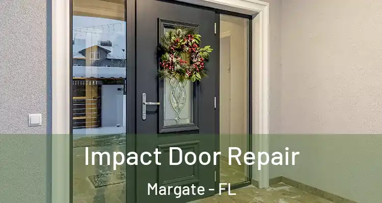  Impact Door Repair Margate - FL
