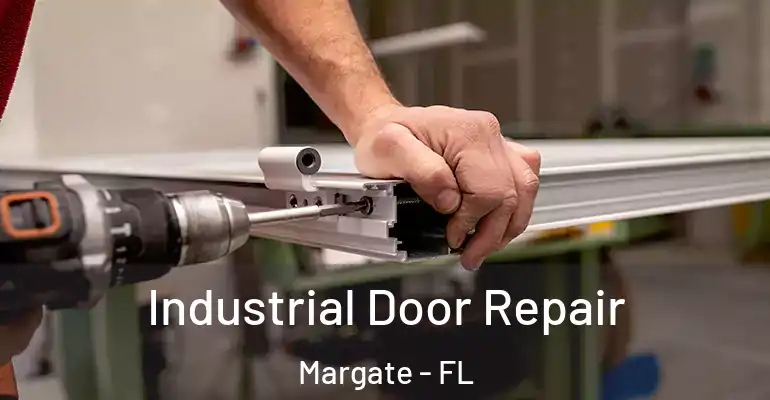  Industrial Door Repair Margate - FL