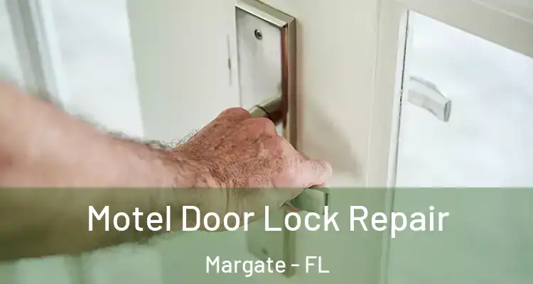  Motel Door Lock Repair Margate - FL