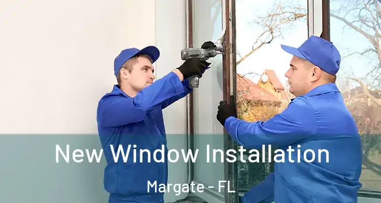 New Window Installation Margate - FL