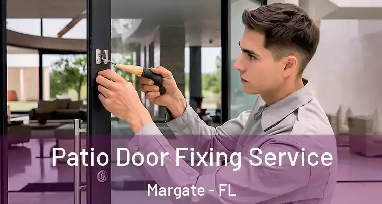  Patio Door Fixing Service Margate - FL