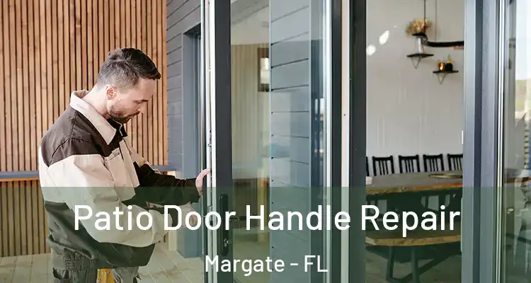  Patio Door Handle Repair Margate - FL