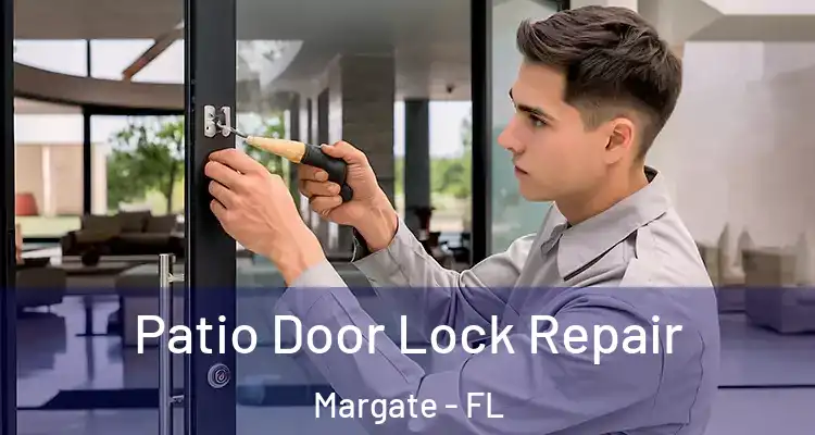  Patio Door Lock Repair Margate - FL