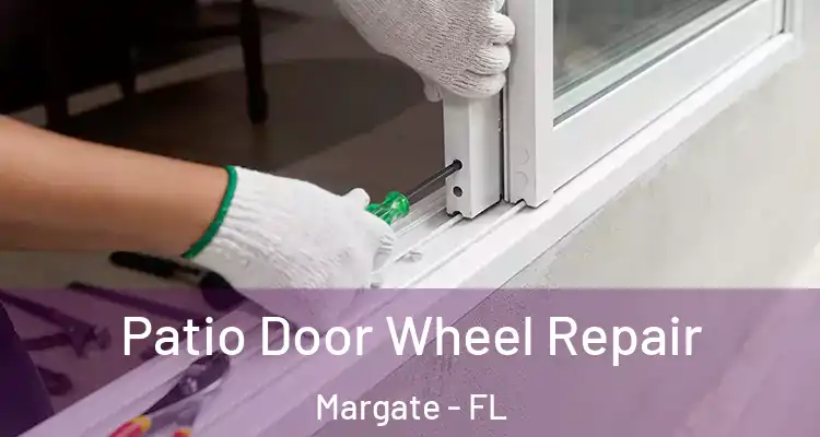  Patio Door Wheel Repair Margate - FL