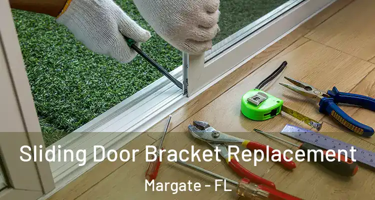  Sliding Door Bracket Replacement Margate - FL