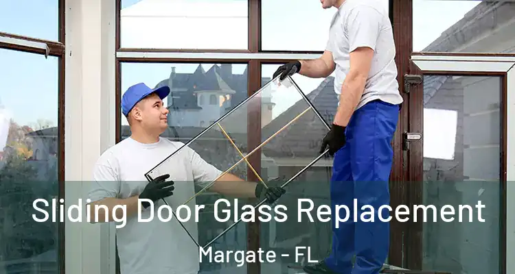  Sliding Door Glass Replacement Margate - FL