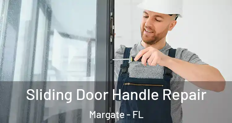 Sliding Door Handle Repair Margate - FL
