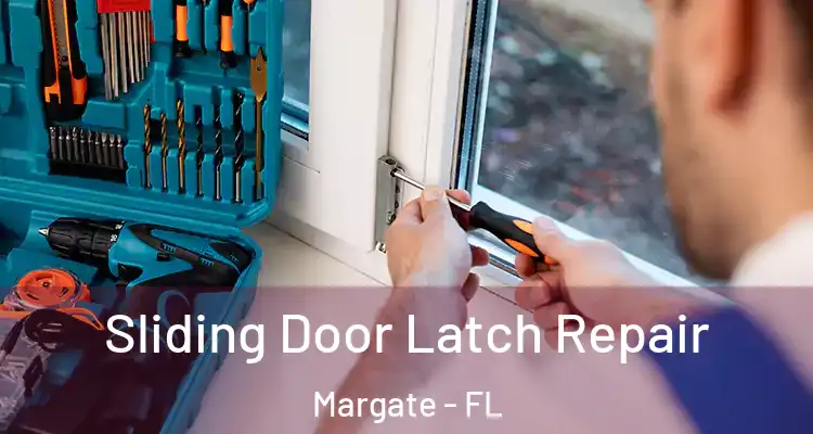  Sliding Door Latch Repair Margate - FL