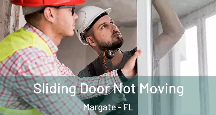  Sliding Door Not Moving Margate - FL