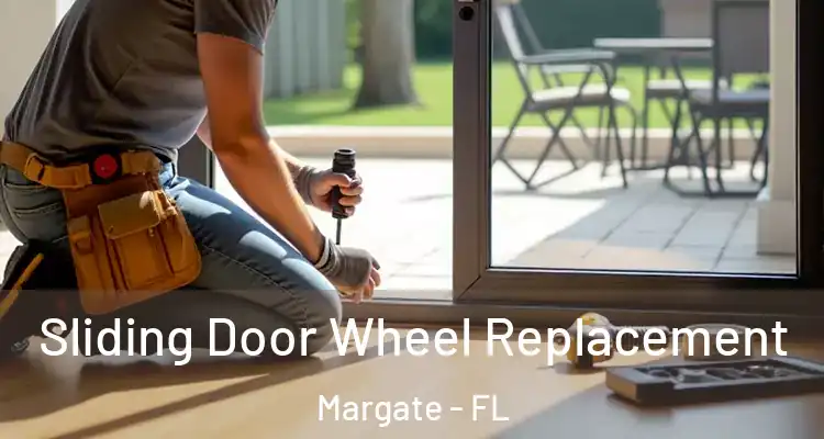  Sliding Door Wheel Replacement Margate - FL