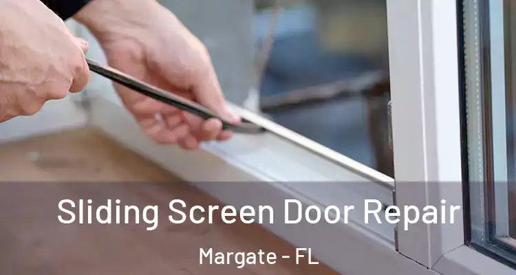  Sliding Screen Door Repair Margate - FL